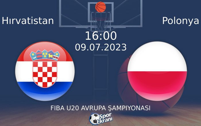 09 Temmuz 2023 Hırvatistan vs Polonya maçı Hangi Kanalda Saat Kaçta Yayınlanacak? 09 Temmuz 2023 Hırvatistan vs Polonya maçı Hangi Kanalda Saat Kaçta Yayınlanacak?