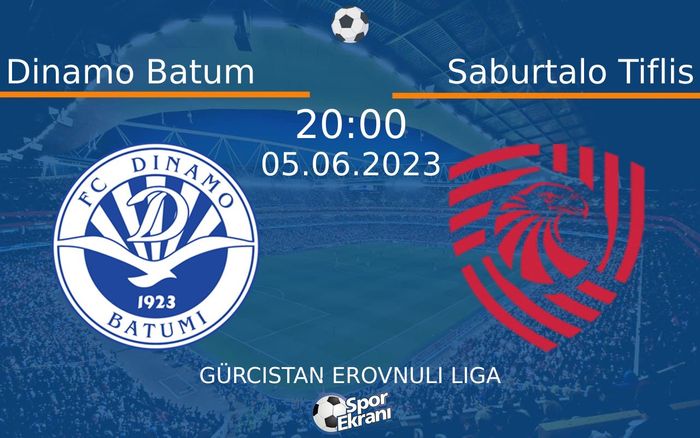 05 Haziran 2023 Dinamo Batum vs Saburtalo Tiflis maçı Hangi Kanalda Saat Kaçta Yayınlanacak?