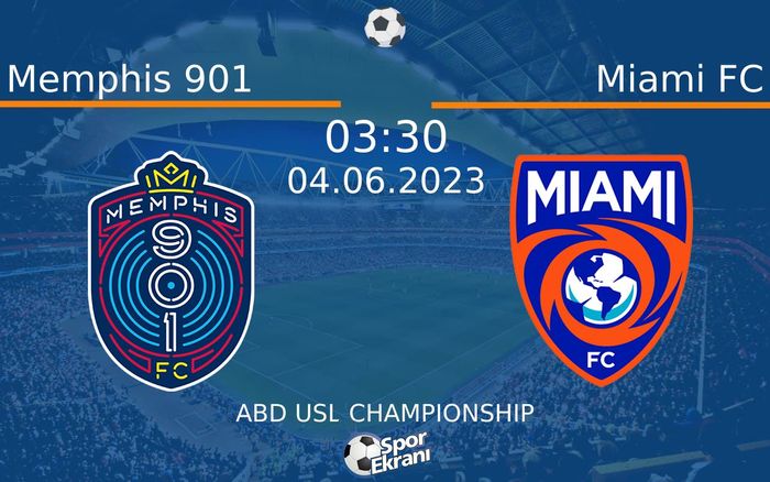 04 Haziran 2023 Memphis 901 vs Miami FC maçı Hangi Kanalda Saat Kaçta Yayınlanacak?