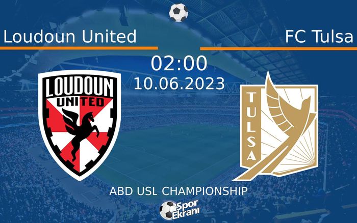 10 Haziran 2023 Loudoun United vs FC Tulsa maçı Hangi Kanalda Saat Kaçta Yayınlanacak?