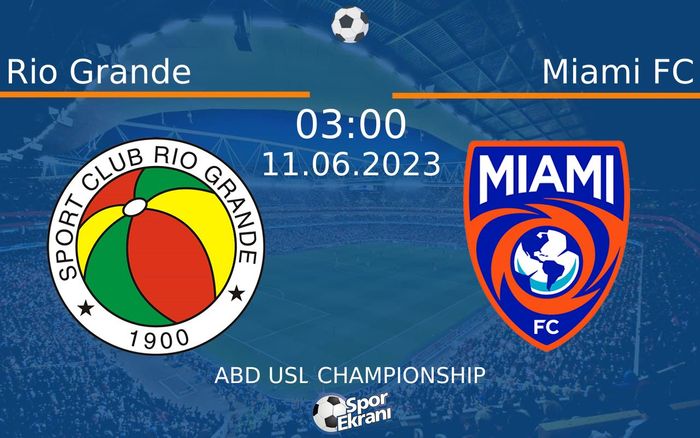 11 Haziran 2023 Rio Grande vs Miami FC maçı Hangi Kanalda Saat Kaçta Yayınlanacak? 11 Haziran 2023 Rio Grande vs Miami FC maçı Hangi Kanalda Saat Kaçta Yayınlanacak?