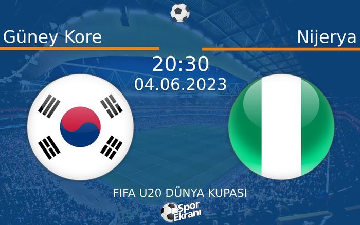 04 Haziran 2023 Güney Kore vs Nijerya maçı Hangi Kanalda Saat Kaçta Yayınlanacak? 04 Haziran 2023 Güney Kore vs Nijerya maçı Hangi Kanalda Saat Kaçta Yayınlanacak?