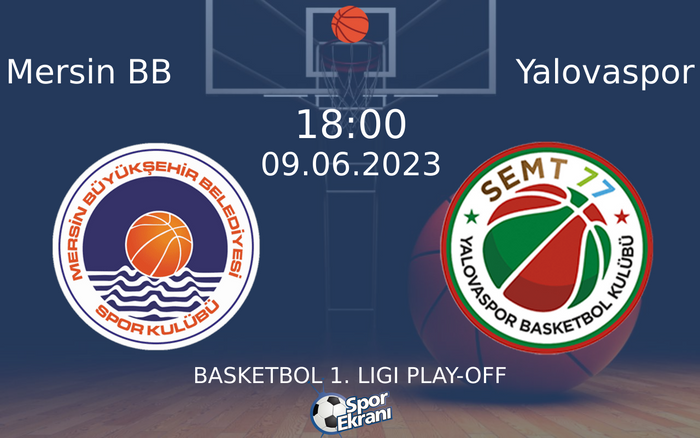 09 Haziran 2023 Mersin BB vs Yalovaspor maçı Hangi Kanalda Saat Kaçta Yayınlanacak? 09 Haziran 2023 Mersin BB vs Yalovaspor maçı Hangi Kanalda Saat Kaçta Yayınlanacak?
