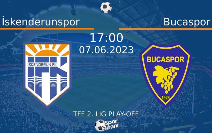 07 Haziran 2023 İskenderunspor vs Bucaspor maçı Hangi Kanalda Saat Kaçta Yayınlanacak? 07 Haziran 2023 İskenderunspor vs Bucaspor maçı Hangi Kanalda Saat Kaçta Yayınlanacak?