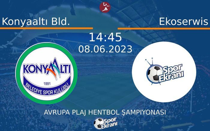 08 Haziran 2023 Konyaaltı Bld. vs Ekoserwis maçı Hangi Kanalda Saat Kaçta Yayınlanacak? 08 Haziran 2023 Konyaaltı Bld. vs Ekoserwis maçı Hangi Kanalda Saat Kaçta Yayınlanacak?