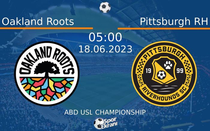 18 Haziran 2023 Oakland Roots vs Pittsburgh RH maçı Hangi Kanalda Saat Kaçta Yayınlanacak? 18 Haziran 2023 Oakland Roots vs Pittsburgh RH maçı Hangi Kanalda Saat Kaçta Yayınlanacak?