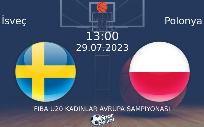 29 Temmuz 2023 İsveç vs Polonya maçı Hangi Kanalda Saat Kaçta Yayınlanacak? 29 Temmuz 2023 İsveç vs Polonya maçı Hangi Kanalda Saat Kaçta Yayınlanacak?