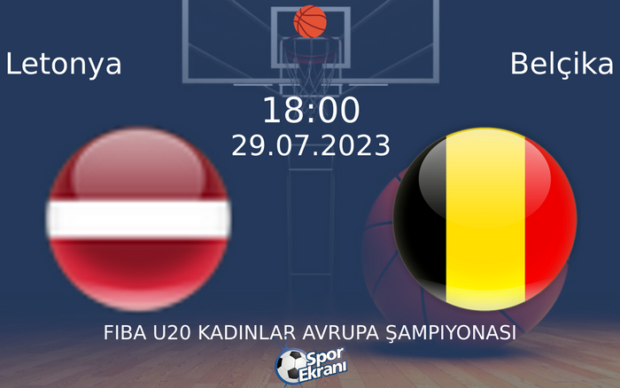 29 Temmuz 2023 Letonya vs Belçika maçı Hangi Kanalda Saat Kaçta Yayınlanacak? 29 Temmuz 2023 Letonya vs Belçika maçı Hangi Kanalda Saat Kaçta Yayınlanacak?