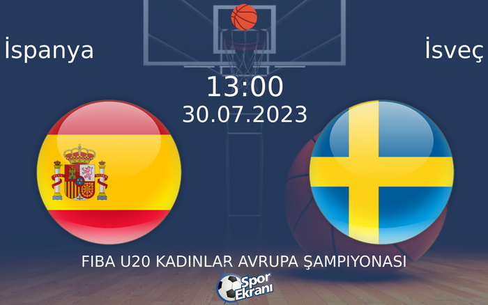30 Temmuz 2023 İspanya vs İsveç maçı Hangi Kanalda Saat Kaçta Yayınlanacak? 30 Temmuz 2023 İspanya vs İsveç maçı Hangi Kanalda Saat Kaçta Yayınlanacak?