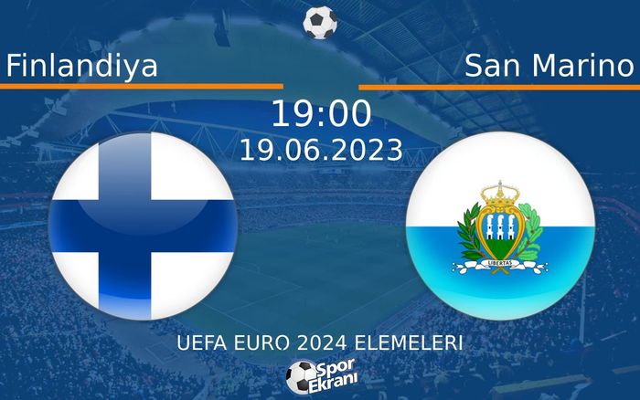 19 Haziran 2023 Finlandiya vs San Marino maçı Hangi Kanalda Saat Kaçta Yayınlanacak? 19 Haziran 2023 Finlandiya vs San Marino maçı Hangi Kanalda Saat Kaçta Yayınlanacak?