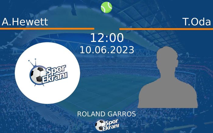 10 Haziran 2023 A.Hewett vs T.Oda maçı Hangi Kanalda Saat Kaçta Yayınlanacak? 10 Haziran 2023 A.Hewett vs T.Oda maçı Hangi Kanalda Saat Kaçta Yayınlanacak?