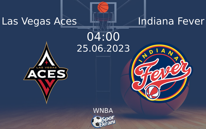 25 Haziran 2023 Las Vegas Aces vs Indiana Fever maçı Hangi Kanalda Saat Kaçta Yayınlanacak? 25 Haziran 2023 Las Vegas Aces vs Indiana Fever maçı Hangi Kanalda Saat Kaçta Yayınlanacak?