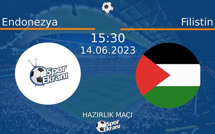 14 Haziran 2023 Endonezya vs Filistin maçı Hangi Kanalda Saat Kaçta Yayınlanacak? 14 Haziran 2023 Endonezya vs Filistin maçı Hangi Kanalda Saat Kaçta Yayınlanacak?