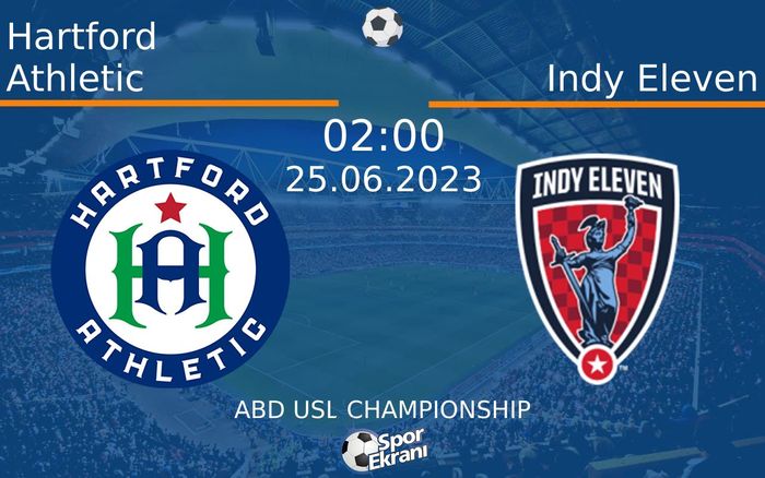 25 Haziran 2023 Hartford Athletic vs Indy Eleven maçı Hangi Kanalda Saat Kaçta Yayınlanacak? 25 Haziran 2023 Hartford Athletic vs Indy Eleven maçı Hangi Kanalda Saat Kaçta Yayınlanacak?