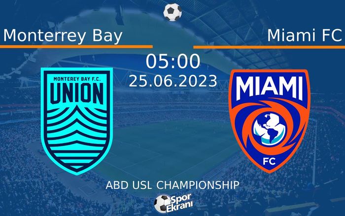 25 Haziran 2023 Monterrey Bay vs Miami FC maçı Hangi Kanalda Saat Kaçta Yayınlanacak? 25 Haziran 2023 Monterrey Bay vs Miami FC maçı Hangi Kanalda Saat Kaçta Yayınlanacak?