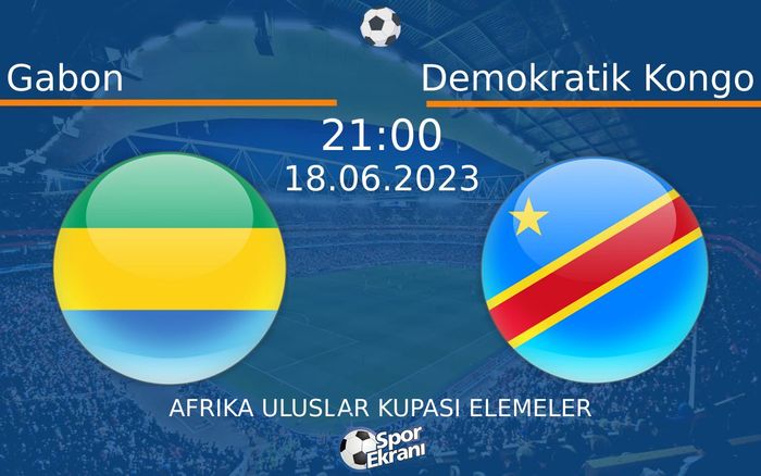 18 Haziran 2023 Gabon vs Demokratik Kongo maçı Hangi Kanalda Saat Kaçta Yayınlanacak? 18 Haziran 2023 Gabon vs Demokratik Kongo maçı Hangi Kanalda Saat Kaçta Yayınlanacak?