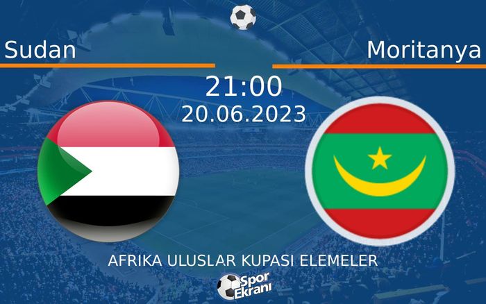 20 Haziran 2023 Sudan vs Moritanya maçı Hangi Kanalda Saat Kaçta Yayınlanacak? 20 Haziran 2023 Sudan vs Moritanya maçı Hangi Kanalda Saat Kaçta Yayınlanacak?
