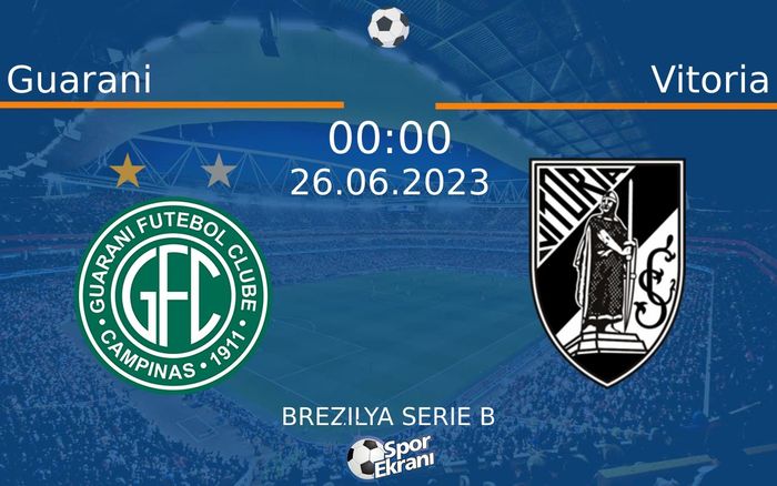 26 Haziran 2023 Guarani vs Vitoria maçı Hangi Kanalda Saat Kaçta Yayınlanacak? 26 Haziran 2023 Guarani vs Vitoria maçı Hangi Kanalda Saat Kaçta Yayınlanacak?