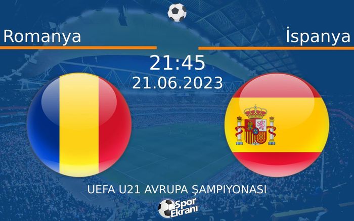 21 Haziran 2023 Romanya vs İspanya maçı Hangi Kanalda Saat Kaçta Yayınlanacak? 21 Haziran 2023 Romanya vs İspanya maçı Hangi Kanalda Saat Kaçta Yayınlanacak?