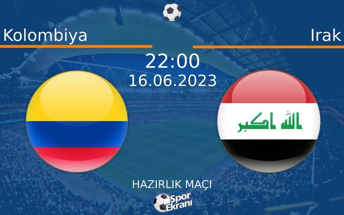 16 Haziran 2023 Kolombiya vs Irak maçı Hangi Kanalda Saat Kaçta Yayınlanacak? 16 Haziran 2023 Kolombiya vs Irak maçı Hangi Kanalda Saat Kaçta Yayınlanacak?