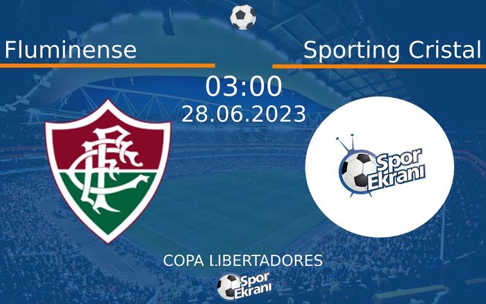 28 Haziran 2023 Fluminense vs Sporting Cristal maçı Hangi Kanalda Saat Kaçta Yayınlanacak? 28 Haziran 2023 Fluminense vs Sporting Cristal maçı Hangi Kanalda Saat Kaçta Yayınlanacak?