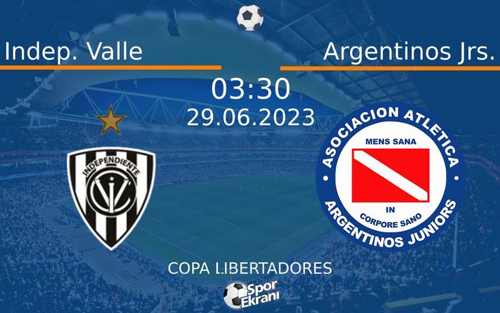 29 Haziran 2023 Indep. Valle vs Argentinos Jrs. maçı Hangi Kanalda Saat Kaçta Yayınlanacak? 29 Haziran 2023 Indep. Valle vs Argentinos Jrs. maçı Hangi Kanalda Saat Kaçta Yayınlanacak?