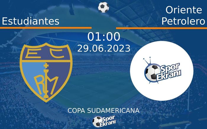 29 Haziran 2023 Estudiantes vs Oriente Petrolero maçı Hangi Kanalda Saat Kaçta Yayınlanacak? 29 Haziran 2023 Estudiantes vs Oriente Petrolero maçı Hangi Kanalda Saat Kaçta Yayınlanacak?