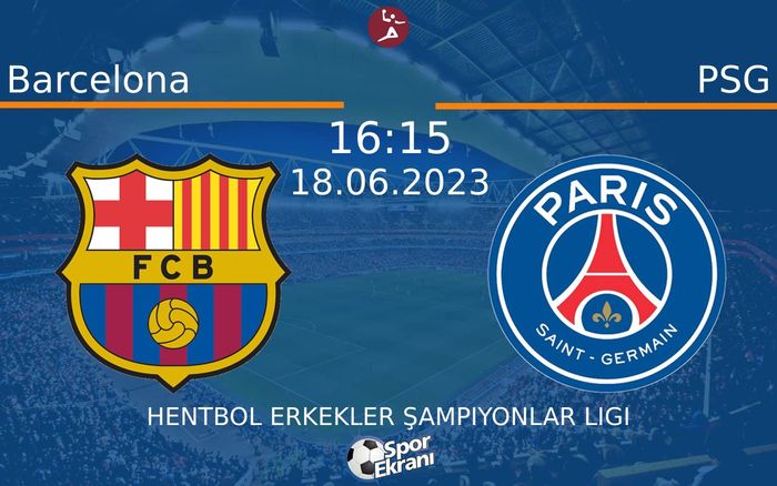 18 Haziran 2023 Barcelona vs PSG maçı Hangi Kanalda Saat Kaçta Yayınlanacak? 18 Haziran 2023 Barcelona vs PSG maçı Hangi Kanalda Saat Kaçta Yayınlanacak?