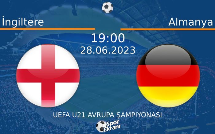 28 Haziran 2023 İngiltere vs Almanya maçı Hangi Kanalda Saat Kaçta Yayınlanacak? 28 Haziran 2023 İngiltere vs Almanya maçı Hangi Kanalda Saat Kaçta Yayınlanacak?