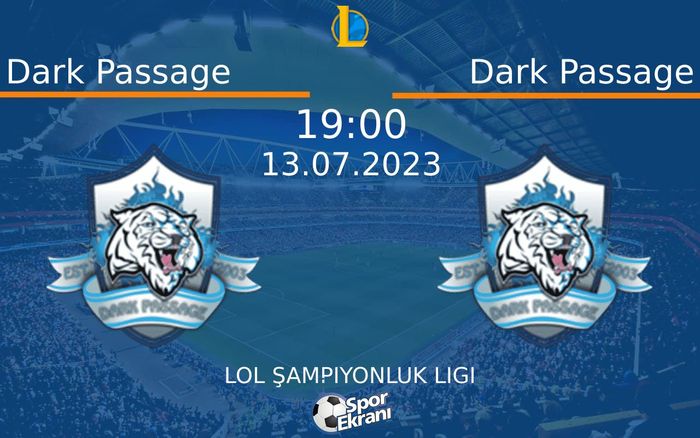 13 Temmuz 2023 Dark Passage vs Dark Passage maçı Hangi Kanalda Saat Kaçta Yayınlanacak? 13 Temmuz 2023 Dark Passage vs Dark Passage maçı Hangi Kanalda Saat Kaçta Yayınlanacak?