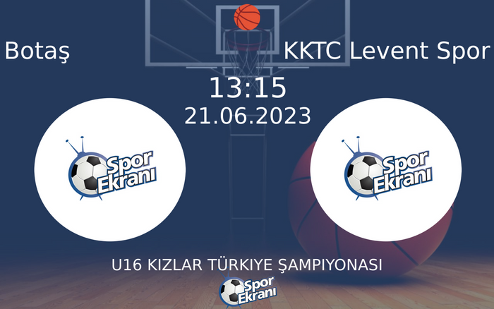 21 Haziran 2023 Botaş vs KKTC Levent Spor maçı Hangi Kanalda Saat Kaçta Yayınlanacak? 21 Haziran 2023 Botaş vs KKTC Levent Spor maçı Hangi Kanalda Saat Kaçta Yayınlanacak?