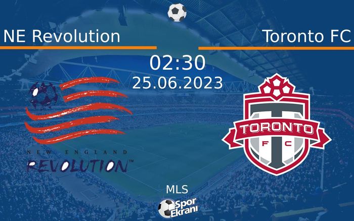 25 Haziran 2023 NE Revolution vs Toronto FC maçı Hangi Kanalda Saat Kaçta Yayınlanacak? 25 Haziran 2023 NE Revolution vs Toronto FC maçı Hangi Kanalda Saat Kaçta Yayınlanacak?
