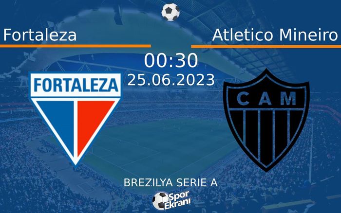 25 Haziran 2023 Fortaleza vs Atletico Mineiro maçı Hangi Kanalda Saat Kaçta Yayınlanacak? 25 Haziran 2023 Fortaleza vs Atletico Mineiro maçı Hangi Kanalda Saat Kaçta Yayınlanacak?