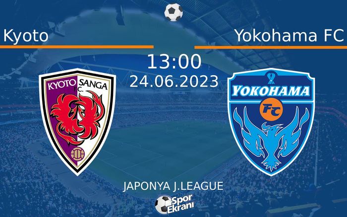 24 Haziran 2023 Kyoto vs Yokohama FC maçı Hangi Kanalda Saat Kaçta Yayınlanacak? 24 Haziran 2023 Kyoto vs Yokohama FC maçı Hangi Kanalda Saat Kaçta Yayınlanacak?