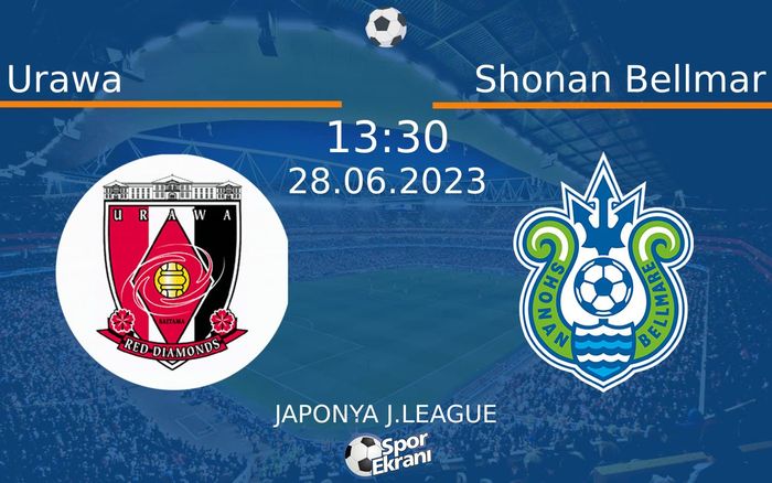 28 Haziran 2023 Urawa vs Shonan Bellmar maçı Hangi Kanalda Saat Kaçta Yayınlanacak? 28 Haziran 2023 Urawa vs Shonan Bellmar maçı Hangi Kanalda Saat Kaçta Yayınlanacak?