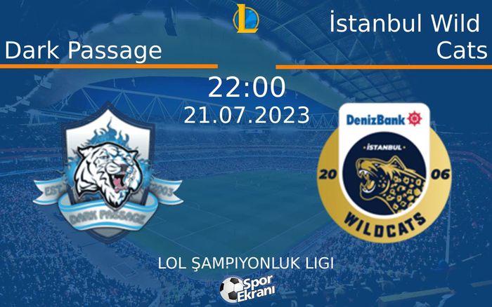 21 Temmuz 2023 Dark Passage vs İstanbul Wild Cats maçı Hangi Kanalda Saat Kaçta Yayınlanacak? 21 Temmuz 2023 Dark Passage vs İstanbul Wild Cats maçı Hangi Kanalda Saat Kaçta Yayınlanacak?