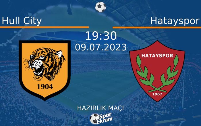 09 Temmuz 2023 Hull City vs Hatayspor maçı Hangi Kanalda Saat Kaçta Yayınlanacak? 09 Temmuz 2023 Hull City vs Hatayspor maçı Hangi Kanalda Saat Kaçta Yayınlanacak?