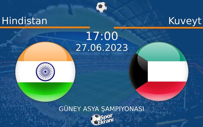 27 Haziran 2023 Hindistan vs Kuveyt maçı Hangi Kanalda Saat Kaçta Yayınlanacak? 27 Haziran 2023 Hindistan vs Kuveyt maçı Hangi Kanalda Saat Kaçta Yayınlanacak?