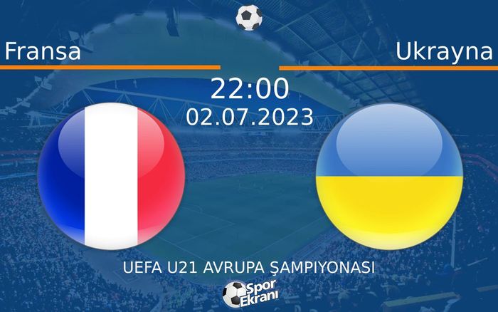 02 Temmuz 2023 Fransa vs Ukrayna maçı Hangi Kanalda Saat Kaçta Yayınlanacak? 02 Temmuz 2023 Fransa vs Ukrayna maçı Hangi Kanalda Saat Kaçta Yayınlanacak?