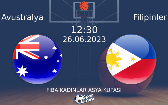 26 Haziran 2023 Avustralya vs Filipinler maçı Hangi Kanalda Saat Kaçta Yayınlanacak? 26 Haziran 2023 Avustralya vs Filipinler maçı Hangi Kanalda Saat Kaçta Yayınlanacak?