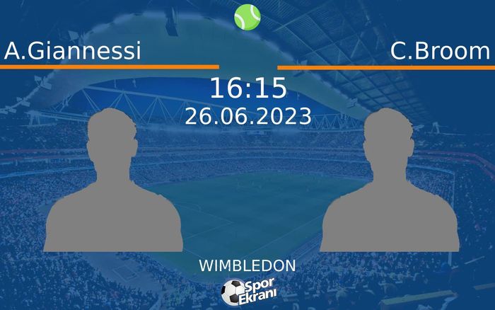 26 Haziran 2023 A.Giannessi vs C.Broom maçı Hangi Kanalda Saat Kaçta Yayınlanacak? 26 Haziran 2023 A.Giannessi vs C.Broom maçı Hangi Kanalda Saat Kaçta Yayınlanacak?