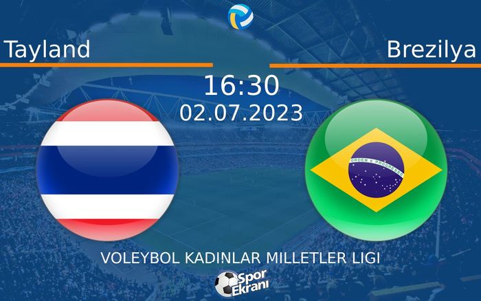 02 Temmuz 2023 Tayland vs Brezilya maçı Hangi Kanalda Saat Kaçta Yayınlanacak? 02 Temmuz 2023 Tayland vs Brezilya maçı Hangi Kanalda Saat Kaçta Yayınlanacak?