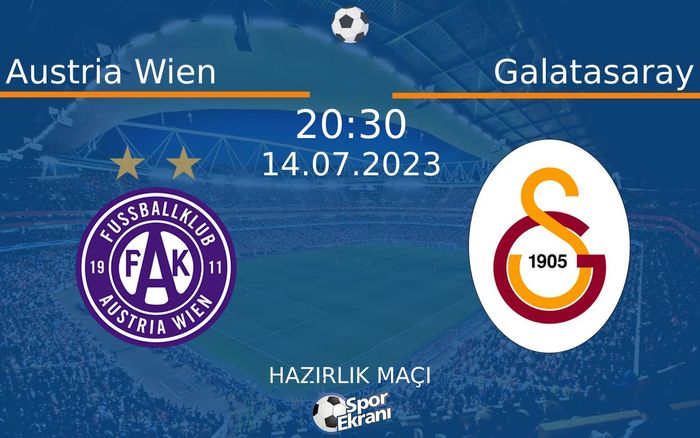 14 Temmuz 2023 Austria Wien vs Galatasaray maçı Hangi Kanalda Saat Kaçta Yayınlanacak? 14 Temmuz 2023 Austria Wien vs Galatasaray maçı Hangi Kanalda Saat Kaçta Yayınlanacak?