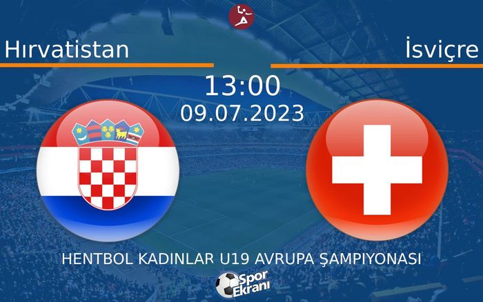 09 Temmuz 2023 Hırvatistan vs İsviçre maçı Hangi Kanalda Saat Kaçta Yayınlanacak? 09 Temmuz 2023 Hırvatistan vs İsviçre maçı Hangi Kanalda Saat Kaçta Yayınlanacak?