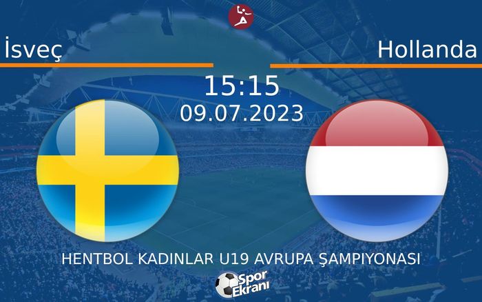 09 Temmuz 2023 İsveç vs Hollanda maçı Hangi Kanalda Saat Kaçta Yayınlanacak? 09 Temmuz 2023 İsveç vs Hollanda maçı Hangi Kanalda Saat Kaçta Yayınlanacak?