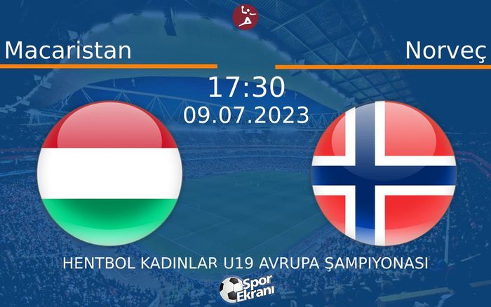 09 Temmuz 2023 Macaristan vs Norveç maçı Hangi Kanalda Saat Kaçta Yayınlanacak? 09 Temmuz 2023 Macaristan vs Norveç maçı Hangi Kanalda Saat Kaçta Yayınlanacak?