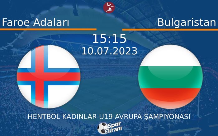 10 Temmuz 2023 Faroe Adaları vs Bulgaristan maçı Hangi Kanalda Saat Kaçta Yayınlanacak? 10 Temmuz 2023 Faroe Adaları vs Bulgaristan maçı Hangi Kanalda Saat Kaçta Yayınlanacak?