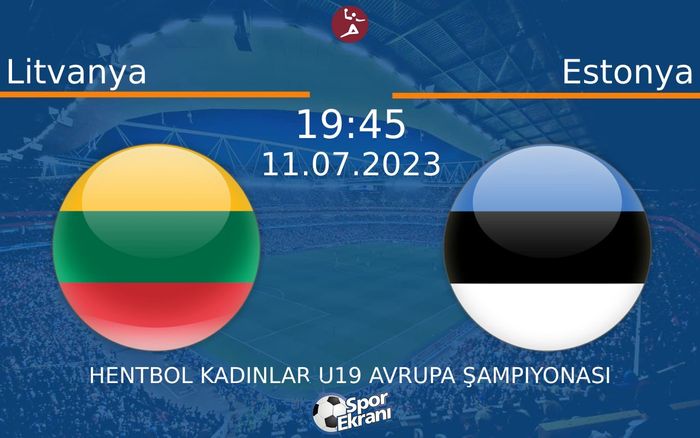 11 Temmuz 2023 Litvanya vs Estonya maçı Hangi Kanalda Saat Kaçta Yayınlanacak? 11 Temmuz 2023 Litvanya vs Estonya maçı Hangi Kanalda Saat Kaçta Yayınlanacak?
