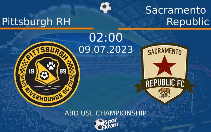 09 Temmuz 2023 Pittsburgh RH vs Sacramento Republic maçı Hangi Kanalda Saat Kaçta Yayınlanacak? 09 Temmuz 2023 Pittsburgh RH vs Sacramento Republic maçı Hangi Kanalda Saat Kaçta Yayınlanacak?