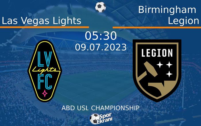 09 Temmuz 2023 Las Vegas Lights vs Birmingham Legion maçı Hangi Kanalda Saat Kaçta Yayınlanacak? 09 Temmuz 2023 Las Vegas Lights vs Birmingham Legion maçı Hangi Kanalda Saat Kaçta Yayınlanacak?